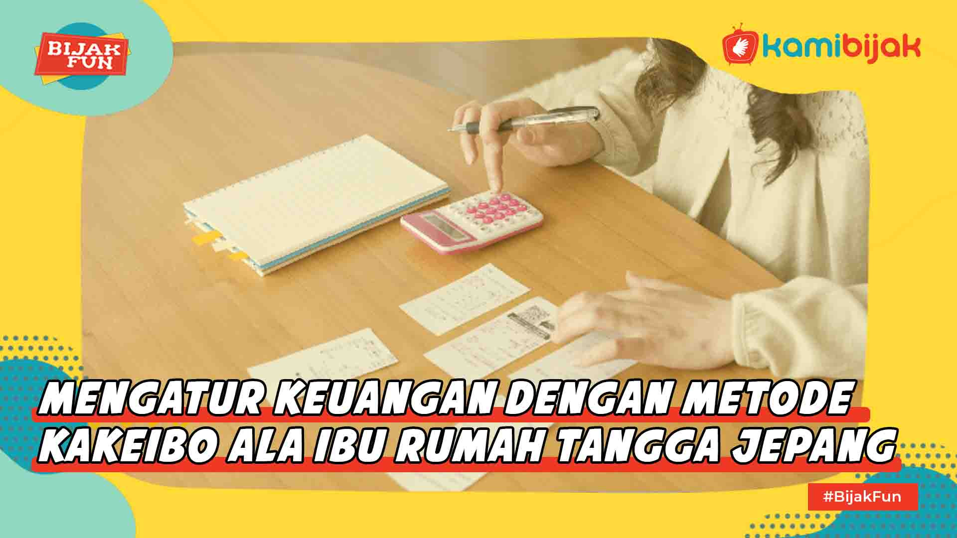 Mengatur Keuangan Dengan Metode Kakeibo Ala Ibu Rumah Tangga Jepang ...