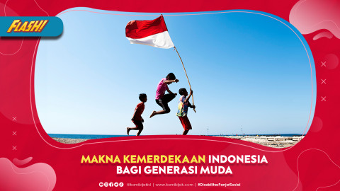 Makna Kemerdekaan Indonesia Bagi Generasi Muda - KamiBijak