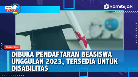 Dibuka Pendaftaran Beasiswa Unggulan Tersedia Untuk Disabilitas