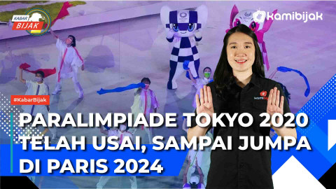 Paralimpiade Tokyo 2020 Telah Usai, Sampai Jumpa Di Paris 2024 - KamiBijak